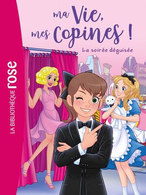 cover image of Ma vie, mes copines 37--La soirée déguisée